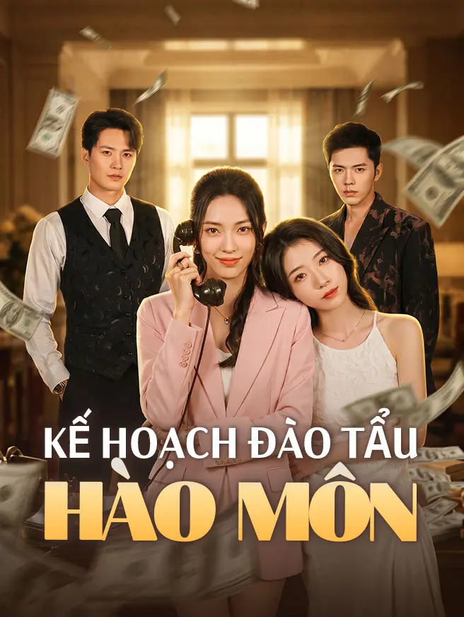 Kế Hoạch Đào Tẩu Hào Môn