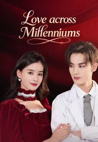 Love across Millenniums