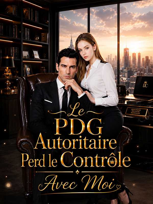 Le PDG Autoritaire Perd le Contrôle Avec Moi