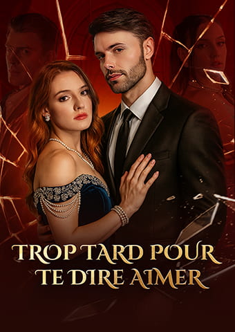 Trop tard pour te dire aimer