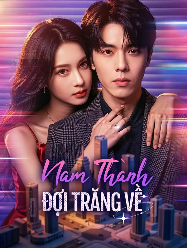 Nam Thành Đợi Trăng Về(Phiên bản lồng tiếng)