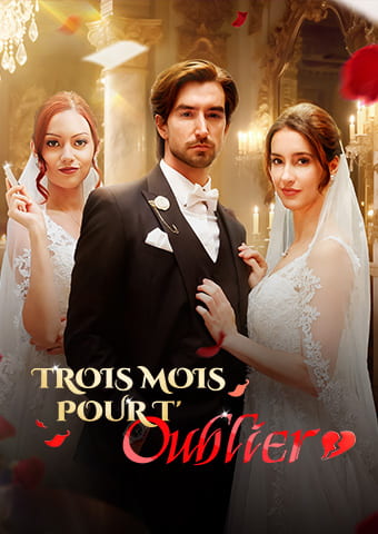 Trois mois pour t'oublier