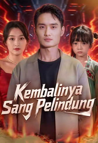 Kembalinya Sang Pelindung