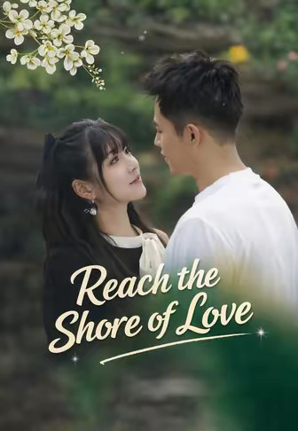 Reach the Shore of Love