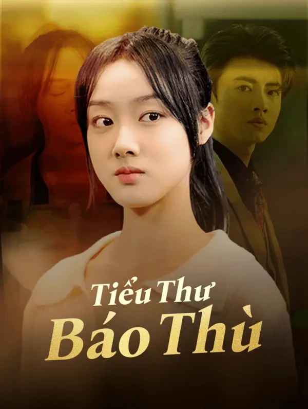 Tiểu Thư Báo Thù(Phiên bản lồng tiếng)