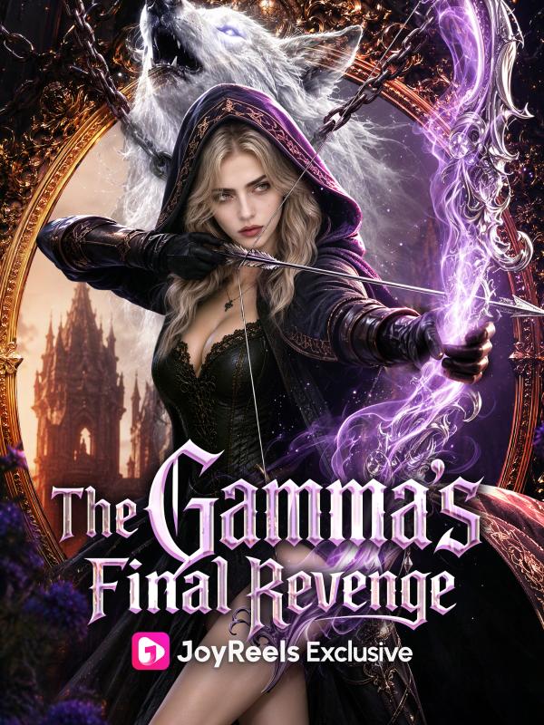 《The Gamma's Final Revenge》