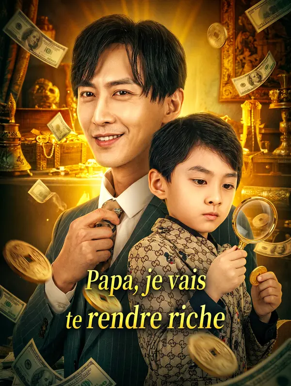 Papa, je vais te rendre riche