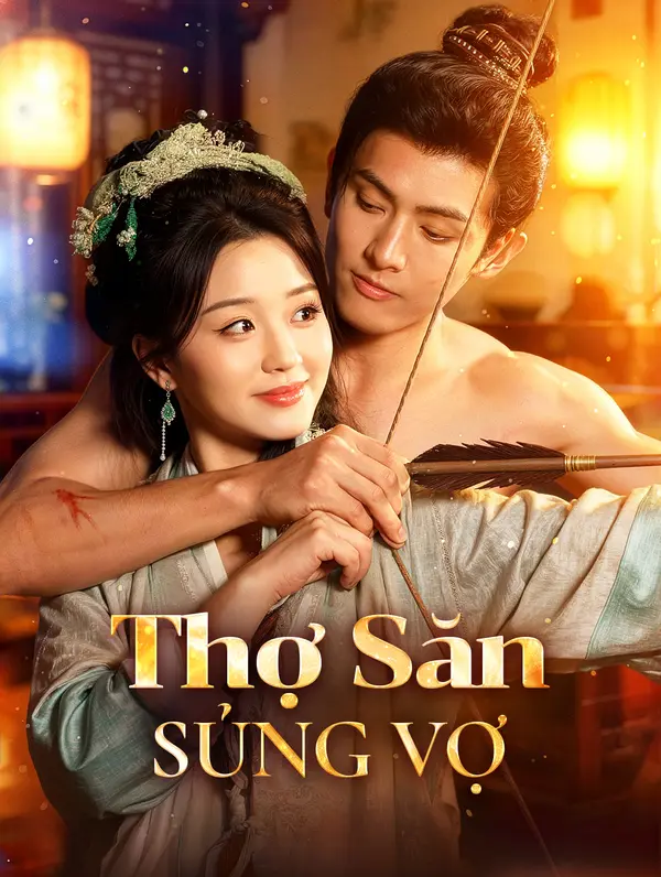 Thợ Săn Sủng Vợ(Phiên bản lồng tiếng)