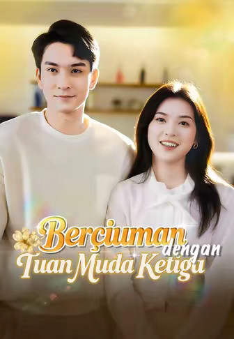 Berciuman dengan Tuan Muda Ketiga