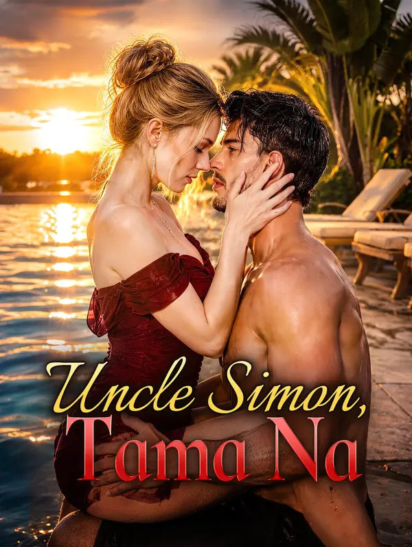 Uncle Simon, Tama Na
