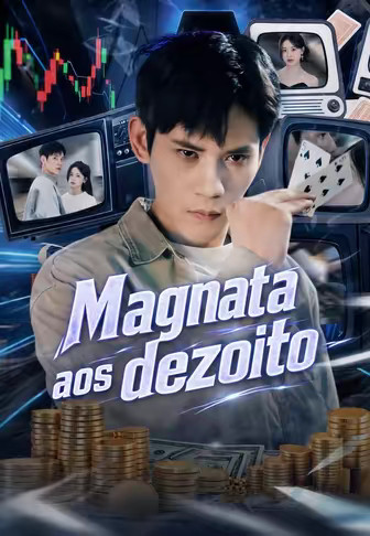Magnata aos dezoito