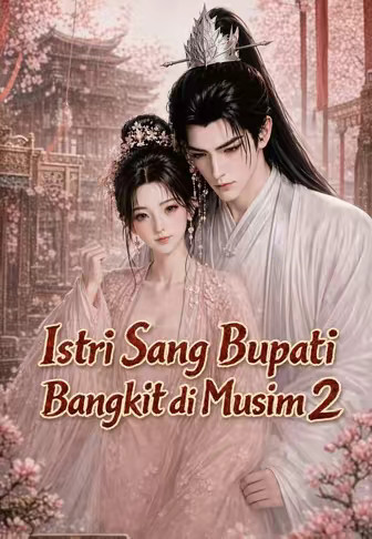 Istri Sang Bupati, Bangkit di Musim 2