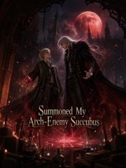 Summoned My Arch‑Enemy Succubus
