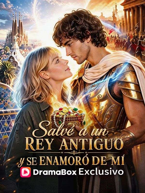 Salvé a un rey antiguo y se enamoró de mí (Doblado)