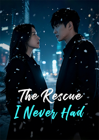 [Dubbed]The Rescue I Never Had