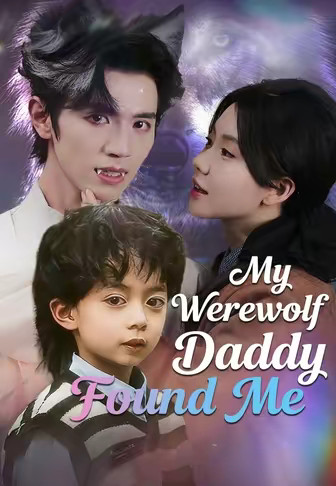 My Werewolf Daddy Found Me