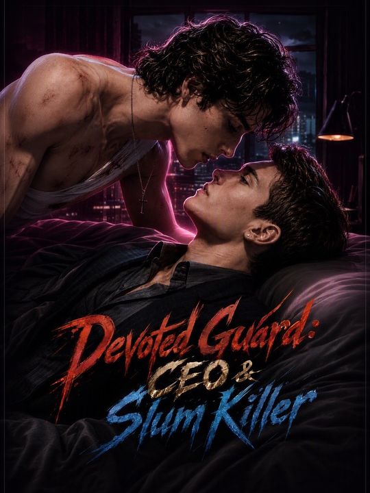 Devoted Guard: CEO & Slum Killer