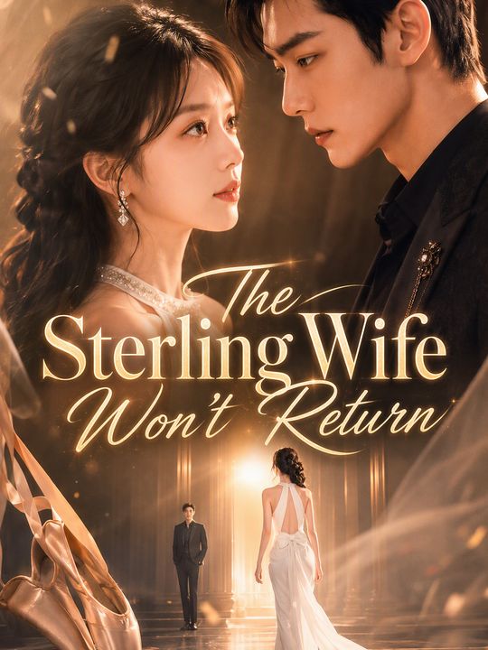 The Sterling Wife Won't Return