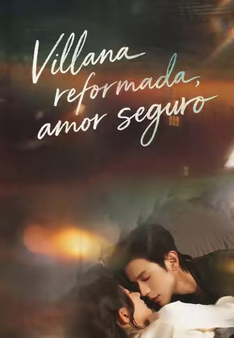 Villana reformada, amor seguro