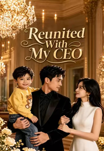 Reunited With My CEO