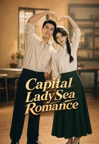 Capital Lady Sea Romance