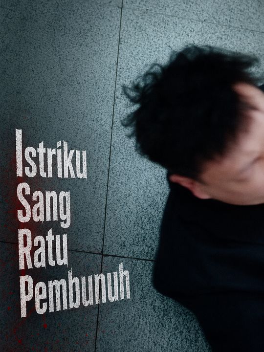 Istriku Sang Ratu Pembunuh