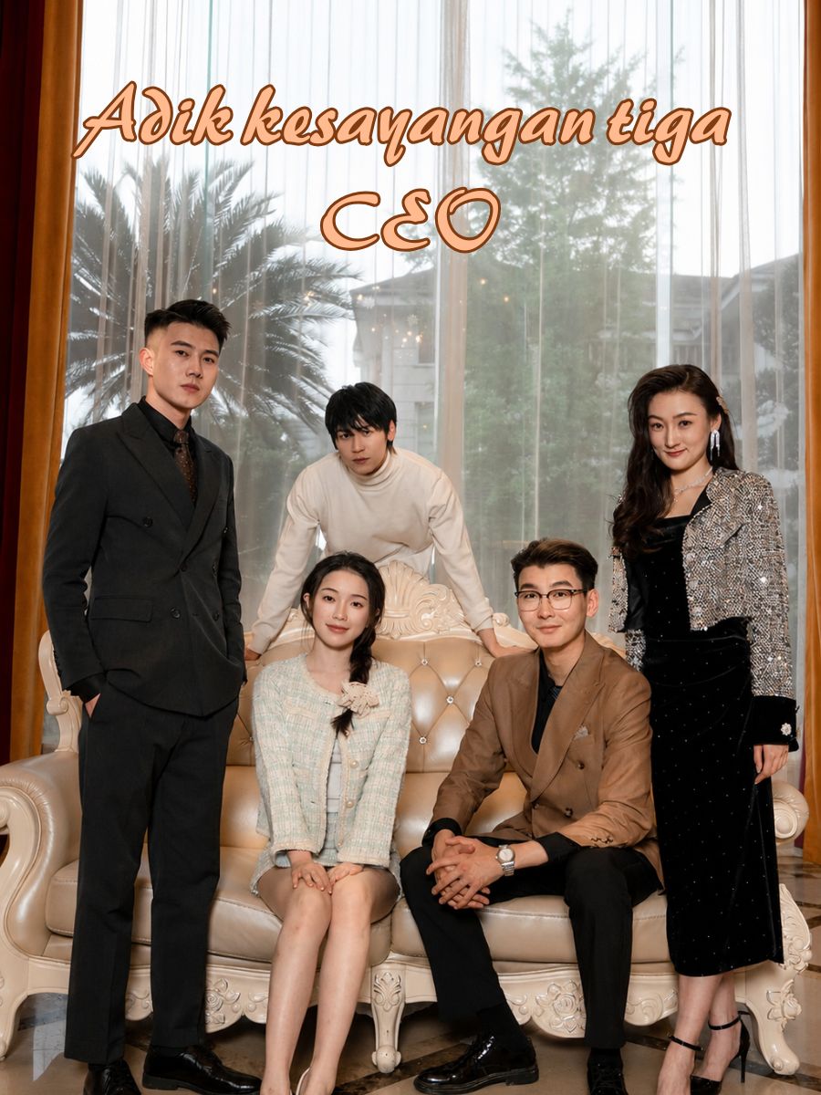 Adik kesayangan tiga CEO