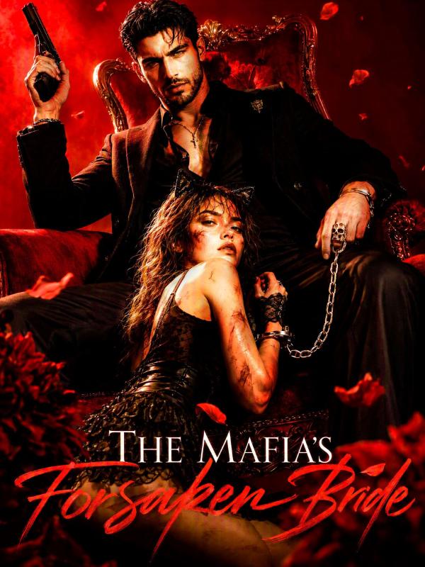 《The Mafia's Forsaken Bride》