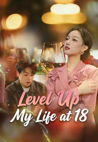 Level Up My Life at 18