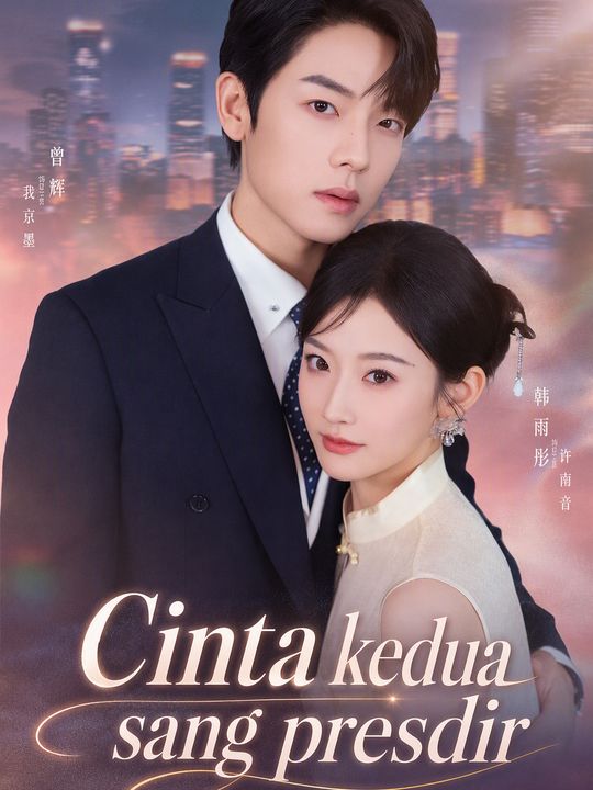 Cinta kedua sang presdir