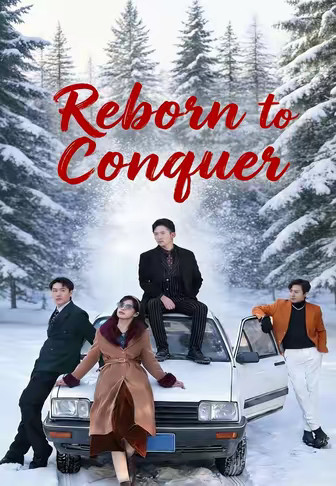 Reborn to Conquer