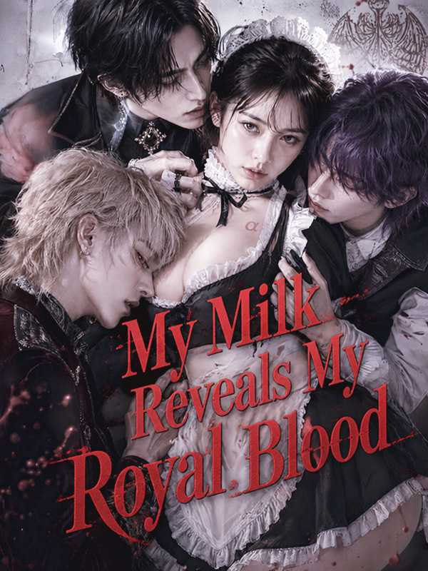 ‌My Milk Reveals My Royal Blood
