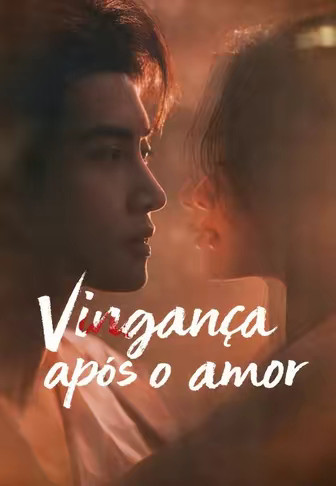 Vinganca apos o amor