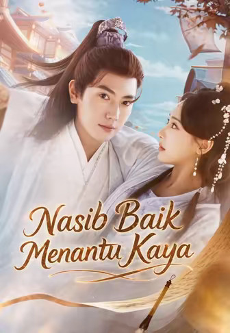 Nasib Baik Menantu Kaya