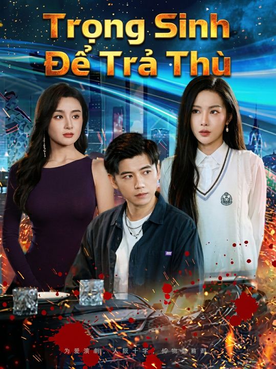 Trọng Sinh Để Trả Thù
