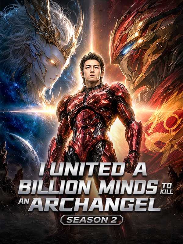 I United a Billion Minds to Kill an Archangel: Season 2