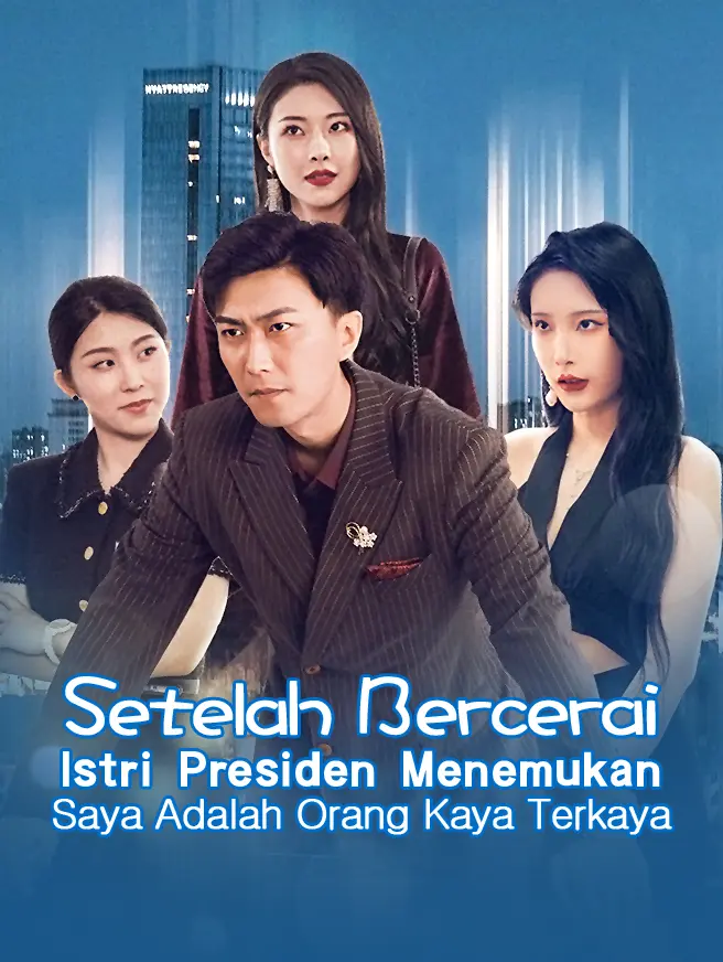 Setelah Bercerai, Istri Presiden Menemukan Saya Terkaya