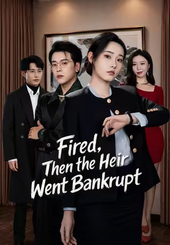 Fired, Then the Heir Went Bankrupt