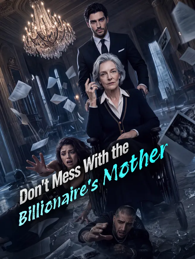 Don't Mess With the Billionaire's Mother