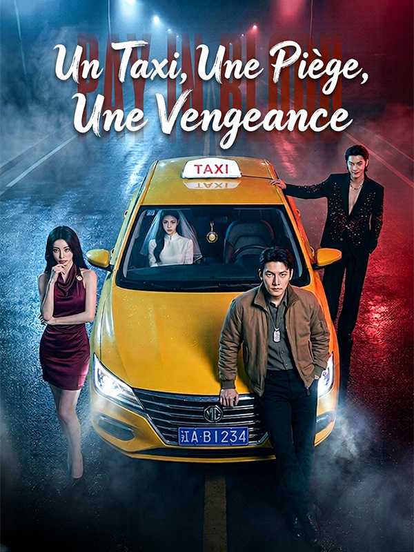 Un Taxi, Un Piège, Une Vengeance