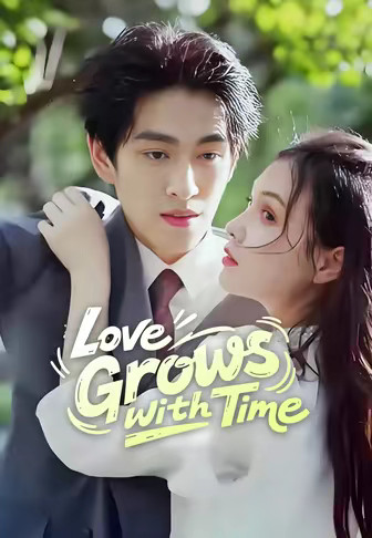 Love Grows with Time