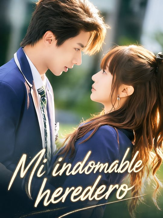 Mi indomable heredero