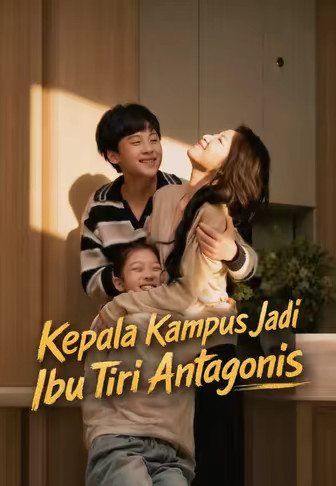 Kepala Kampus Jadi Ibu Tiri Antagonis