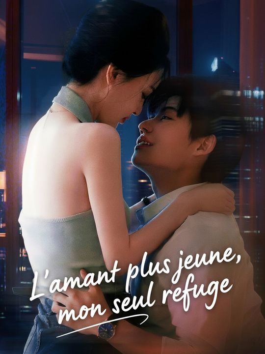 L'amant plus jeune, mon seul refuge