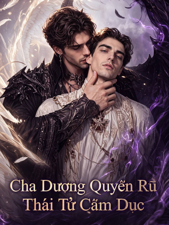 Cha Dượng Quyến Rũ Thái Tử Cấm Dục