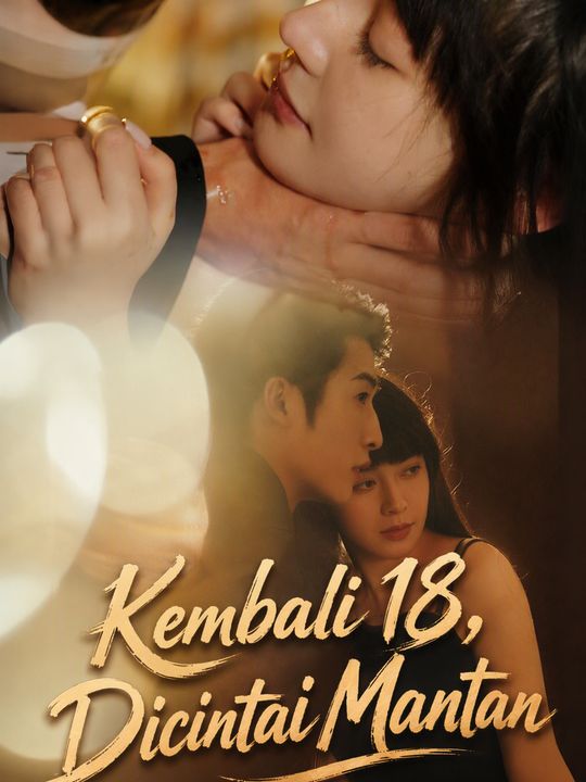 Kembali 18, Dicintai Mantan