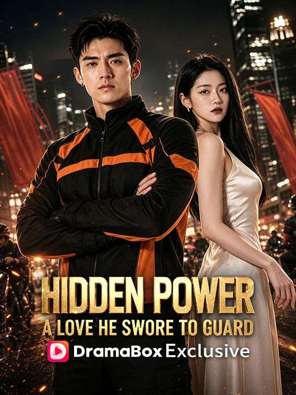 Hidden Power, A Love He Swore to Guard（DUBBED）