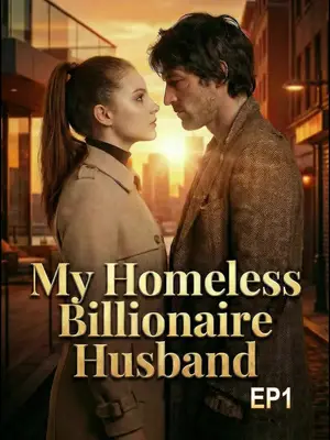 My Homeless Billionaire Husband