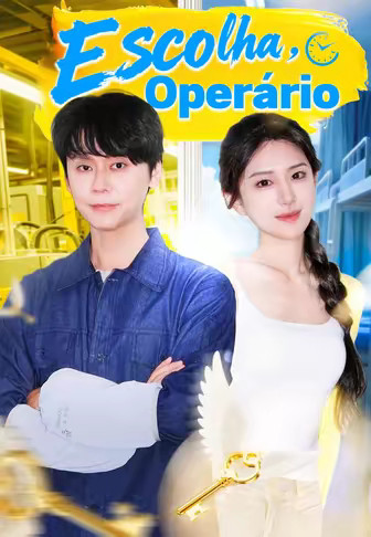 (Dublado)Escolha, Operário