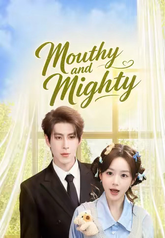 Mouthy and Mighty